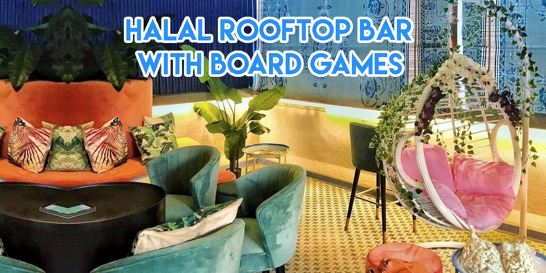 Feb 2018 cafes and restaurants (1) - Halal rooftop bar with board games cover