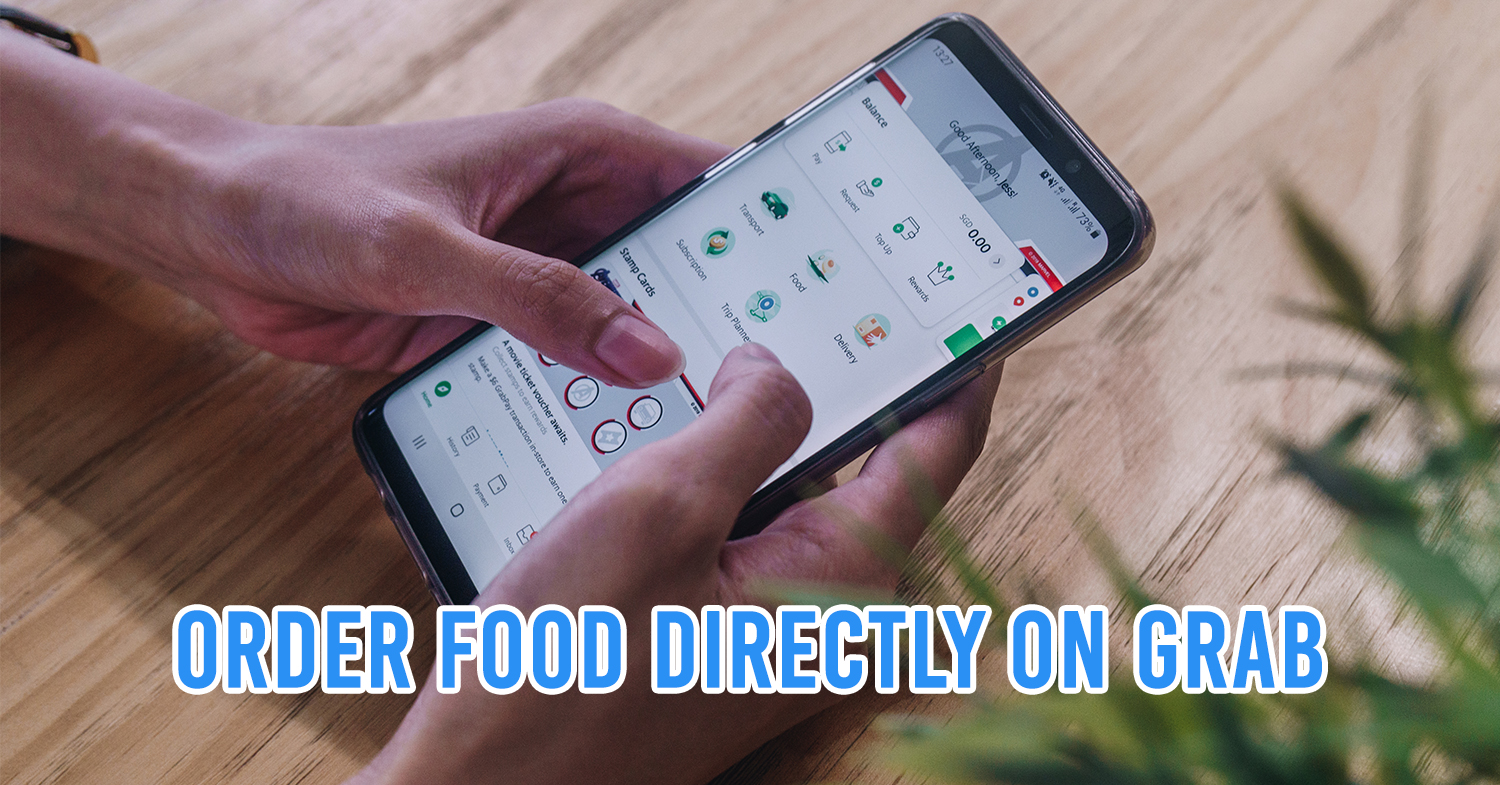 GrabFood Moves To The Main Grab App So You Can Book Cabs & Order Food