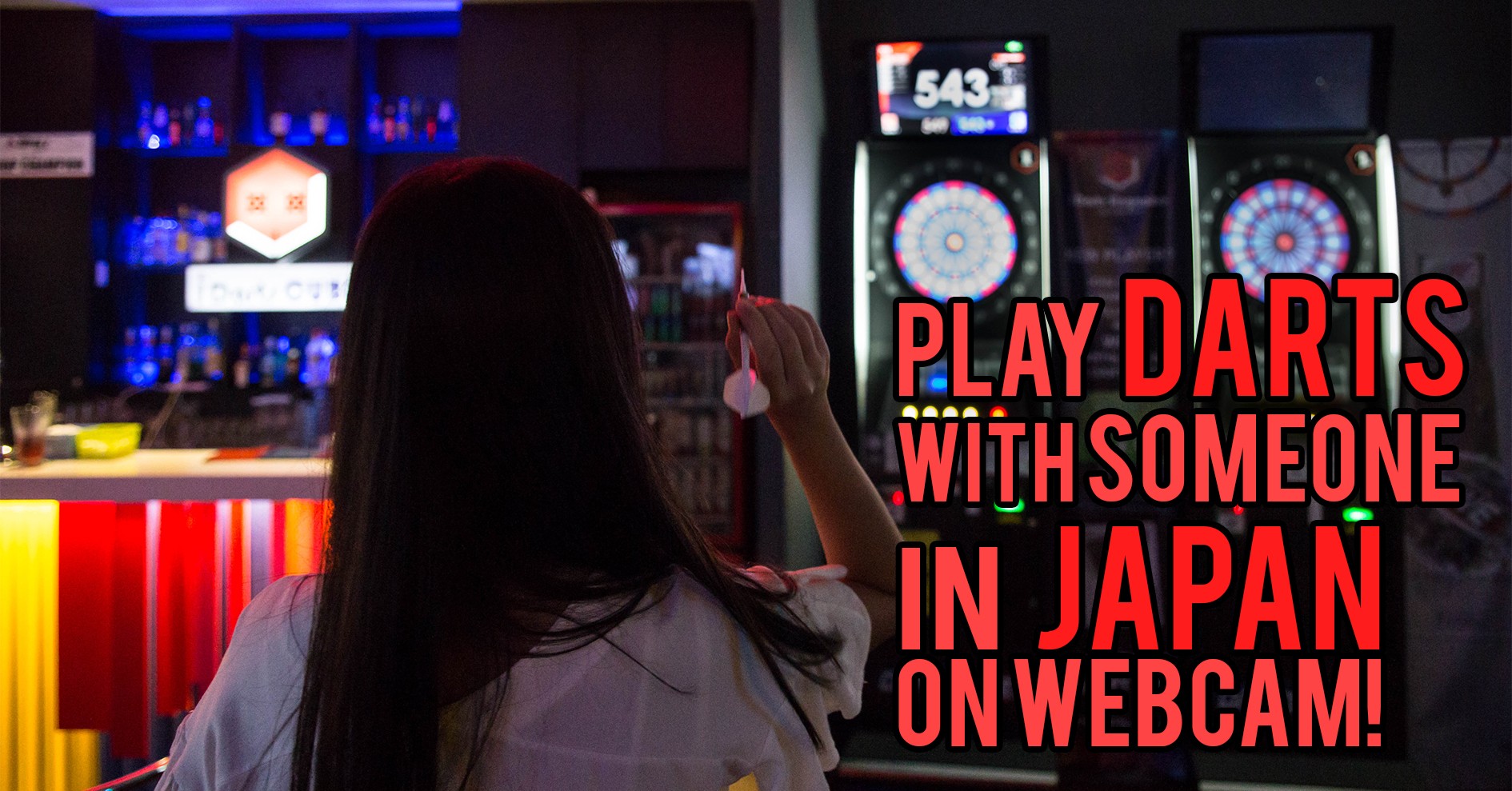 play darts with someone in japan on webcam