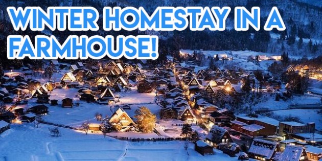 Kanazawa Shirakawa-go Winter farmhouse homestay