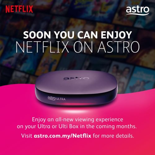 Netflix Joins Astro As A New Streaming Partner In Malaysia