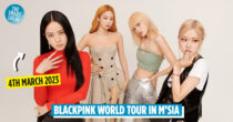 Blackpink To Perform In M'sia On 4th March 2023, First Concert In KL Since 2019