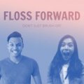 Floss Forward