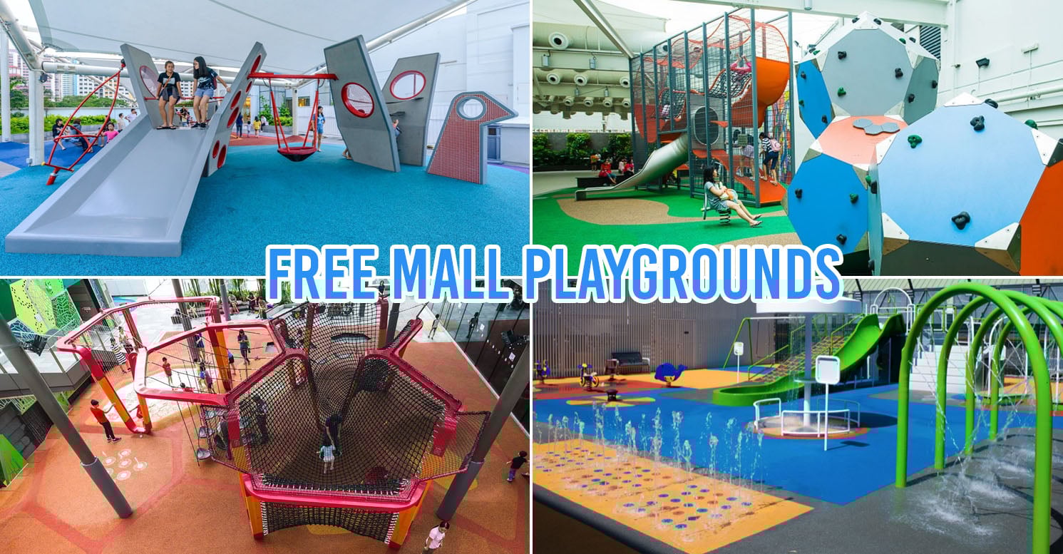 19 Free Playgrounds In Singapore’s Malls To Keep Your Kid Entertained