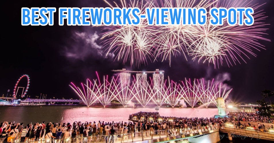 13 Free Places To Catch New Year’s Eve Fireworks In Singapore Without