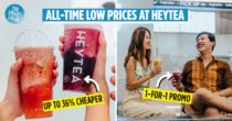 HeyTea Has Slashed Prices Off Half Their Menu, Get 1-For-1 Fruit Teas From 20th-22nd May