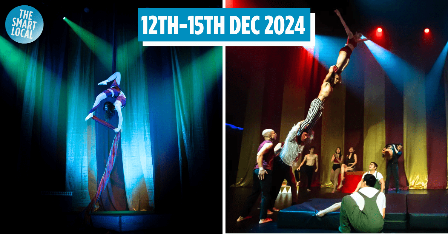 Singapore’s Largest Circus Show Debuts This December, With 50 Homegrown Performers & 6 Shows Only