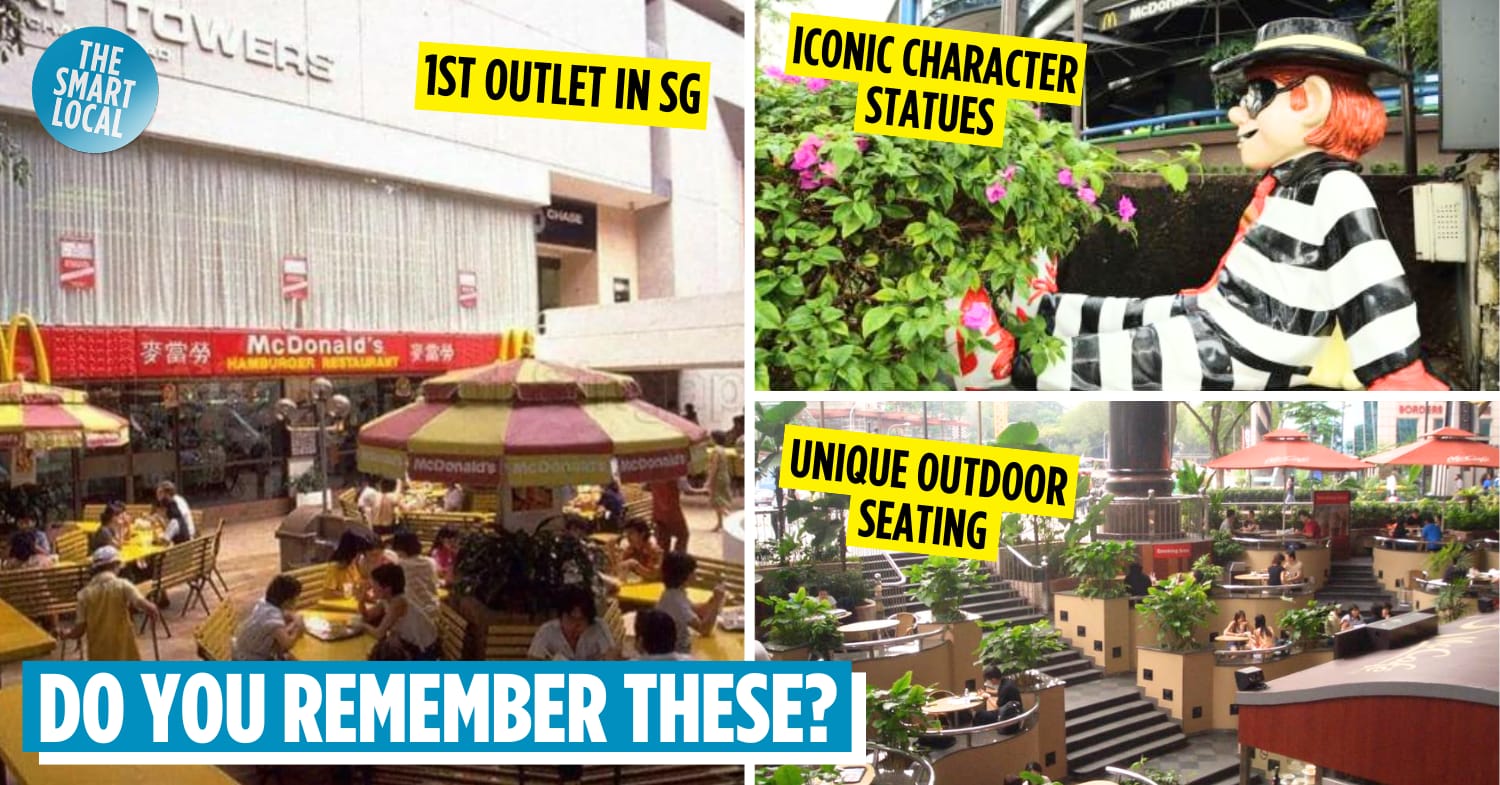 9 Iconic McDonald’s Outlets In SG That Have Closed Down, From Heartland Locations To Orchard Road Classics