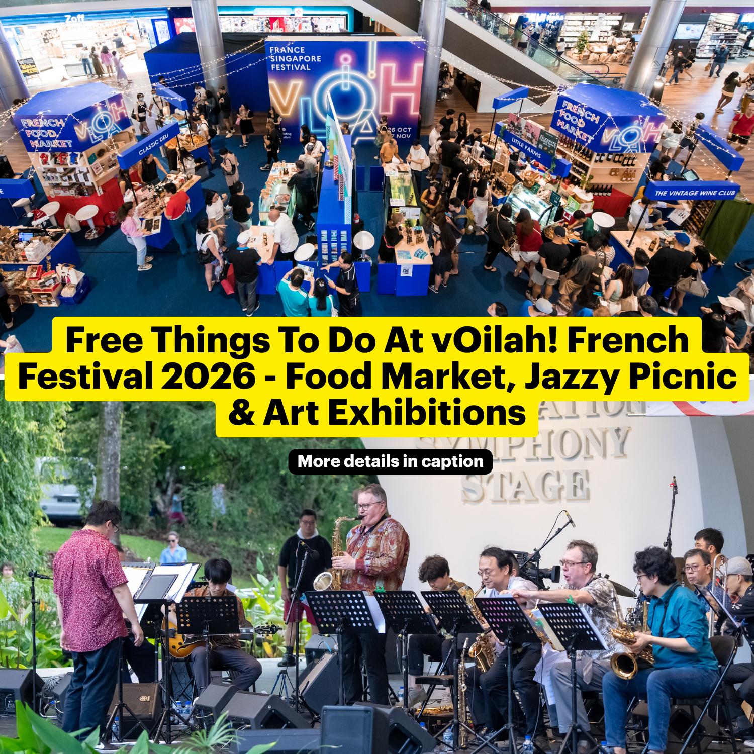 12 Free Things To Do At vOilah! French Festival 2026 – Food Market, Jazzy Picnic & Art Exhibitions
