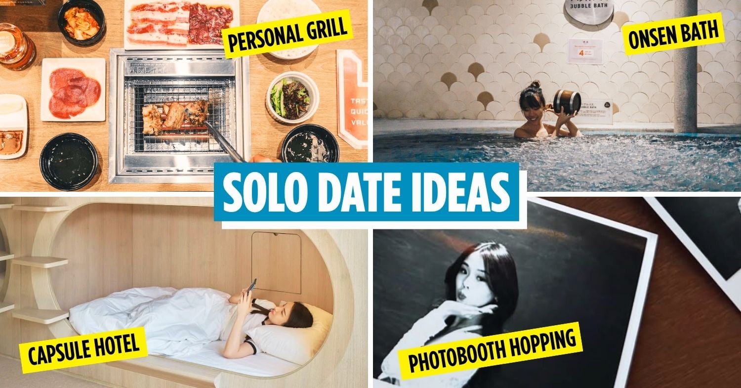 14 Best Solo Date Ideas In Singapore For Singletons Who Are Alone But Not Lonely