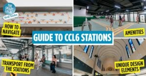 We Visited All 3 CCL6 Stations Ahead Of Their Opening – Here’s Everything You Need To Know